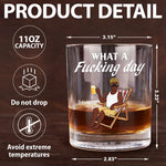 What A Day Funny Man Woman - Personalized Whiskey Glass